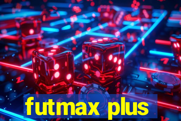 futmax plus